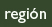 región